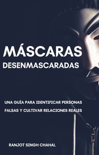 Máscaras Desenmascaradas - Ranjot Singh Chahal - ebook