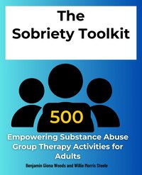 The Sobriety Toolkit - Willie Morris Steele - ebook