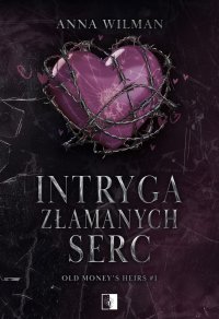 Intryga złamanych serc - Anna Wilman - ebook