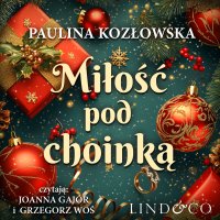 Miłość pod choinką - Paulina Kozłowska - audiobook