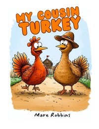 My Cousin Turkey - Mare Robbins - ebook