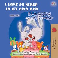 I Love to Sleep in My Own Bed. Amharic - Shelley Admont - ebook