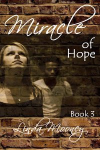 Miracle of Hope - Linda Mooney - ebook