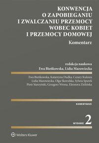 Konwencja o zapobieganiu i zwalczaniu przemocy wobec kobiet i przemocy domowej. Komentarz - Ewa Bieńkowska - ebook