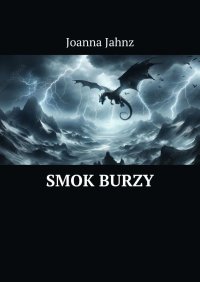 Smok Burzy - Joanna Jahnz - ebook