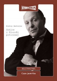 Szkice z filozofii potocznej - Aleksy Awdiejew - audiobook