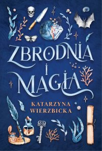 Zbrodnia i magia - Katarzyna Wierzbicka - ebook