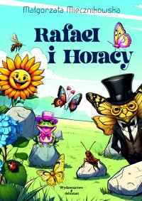 Rafael i Horacy - Małgorzata Miecznikowska - ebook