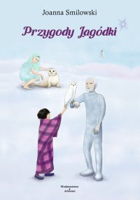 Przygody Jagódki - Joanna Smilowski - ebook