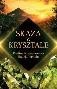 Skaza w krysztale - Paulina Klimentowska - ebook