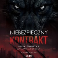 Niebezpieczny kontrakt - Anna Piwnicka - audiobook