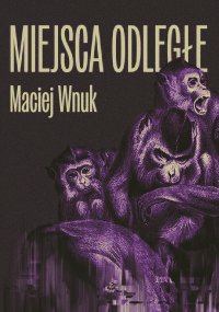 Miejsca odległe - Maciej Wnuk - ebook