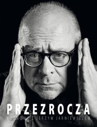 Przezrocza. Rozmowy z Jerzym Jarniewiczem - Jerzy Jarniewicz - ebook