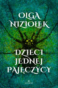 Dzieci jednej pajęczycy - Olga Niziołek - ebook