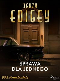 Sprawa dla jednego - Jerzy Edigey - ebook