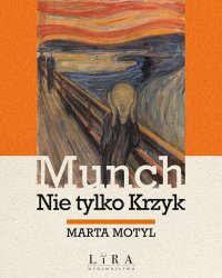 Munch. Nie tylko Krzyk - Marta Motyl - ebook