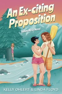 An Ex-citing Proposition - Kelly Ohlert - ebook