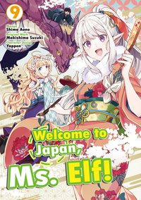 Welcome to Japan, Ms. Elf! Manga. Volume 9 - Makishima Suzuki - ebook