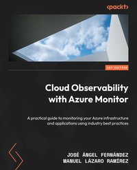 Cloud Observability with Azure Monitor - José Ángel Fernández - ebook