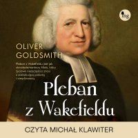 Pleban z Wakefieldu - Oliver Goldsmith - audiobook