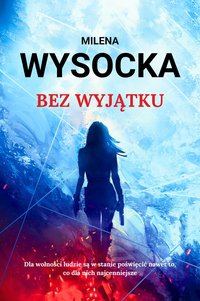 Bez wyjątku - Milena Wysocka - ebook