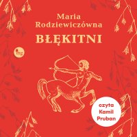 Błękitni - Maria Rodziewiczówna - audiobook