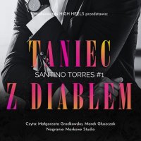 Taniec z diabłem. Santino Torres. Tom 1 - Monika Nawara - audiobook