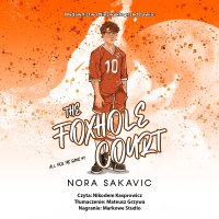 The Foxhole Court - Nora Sakavic - audiobook