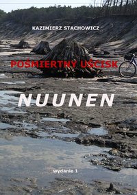 Pośmiertny uścisk: Nuunen - Kazimierz Stachowicz - ebook