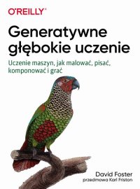 Generatywne głębokie uczenie - David Foster - ebook