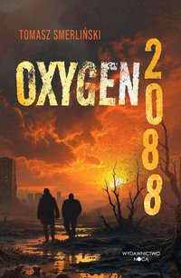 Oxygen 2088 - Tomasz Smerliński - ebook