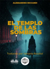 El Templo De Las Sombras - Alessandro Riccardi - ebook