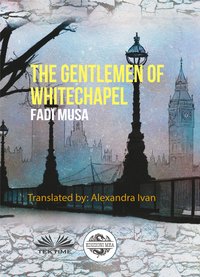 The Gentlemen Of Whitechapel - Fadi Musa - ebook