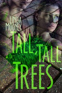 Tall, Tall Trees - Linda Mooney - ebook