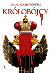 Królobójcy - Wacław Gąsiorowski - ebook