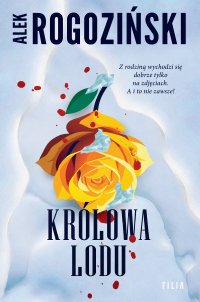 Królowa lodu - Alek Rogoziński - ebook