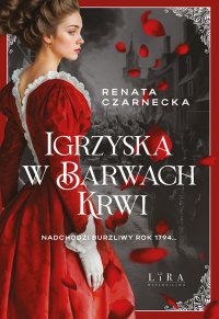 Igrzyska w barwach krwi - Renata Czarnecka - ebook