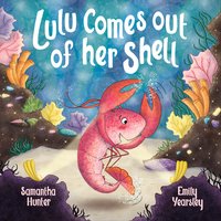 Lulu Comes Out Of Her Shell - Samantha Hunter - audiobook