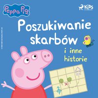 Świnka Peppa. Poszukiwanie skarbów i inne historie - Neville Astley - audiobook