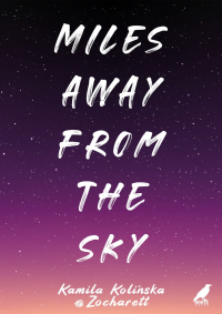 Miles away from the Sky - Kamila Kolińska - ebook