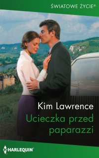 Ucieczka przed paparazzi - Kim Lawrence - ebook