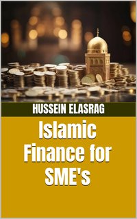 Islamic Finance for SME's - Hussein Elasrag - ebook