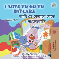 I Love to Go to Daycare. Bengali - Shelley Admont - ebook