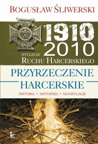Przyrzeczenie harcerskie - Bogusław Śliwerski - ebook
