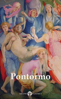 Delphi Complete Works of Jacopo da Pontormo Illustrated - Jacopo da Pontormo - ebook