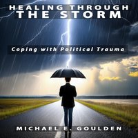 Healing Through the Storm - Michael Goulden - audiobook