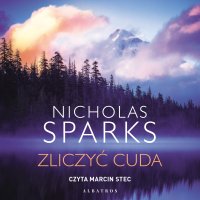 Zliczyć cuda - Nicholas Sparks - audiobook