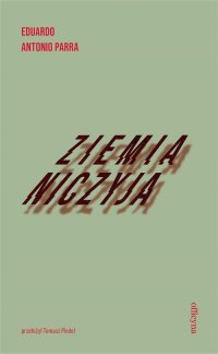 Ziemia niczyja - Eduardo Antonio Parra - ebook