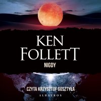 Nigdy - Ken Follett - audiobook