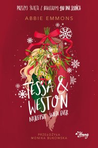 Tessa i Weston. Najlepsze święta ever - Abbie Emmons - ebook